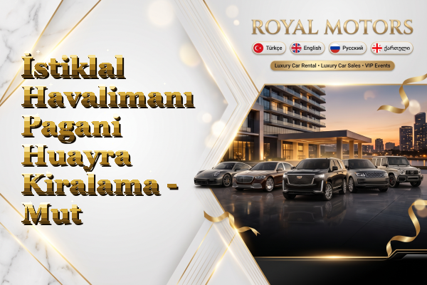 İstiklal Havalimanı Pagani Huayra Kiralama - Mut