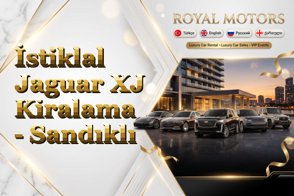 İstiklal Jaguar XJ Kiralama - Sandıklı
