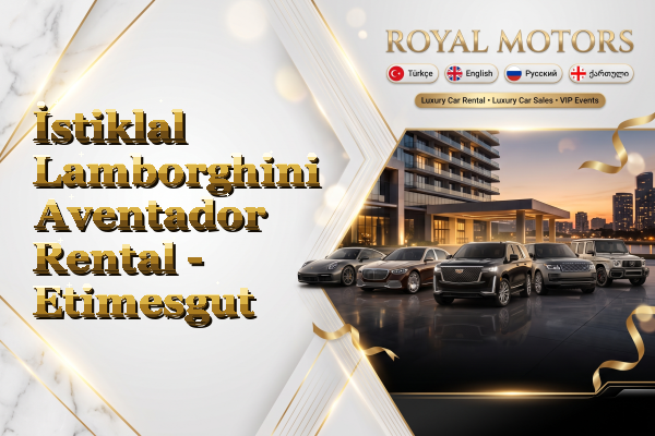 İstiklal Lamborghini Aventador Rental - Etimesgut