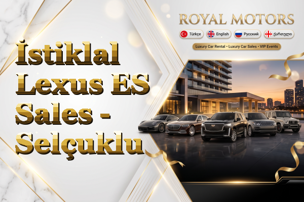 İstiklal Lexus ES Sales - Selçuklu