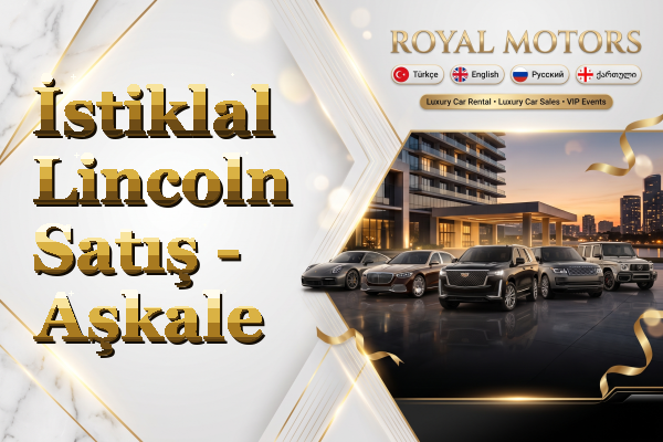 İstiklal Lincoln Satış - Aşkale
