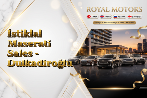 İstiklal Maserati Sales - Dulkadiroğlu