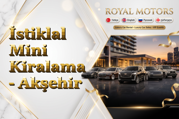 İstiklal Mini Kiralama - Akşehir