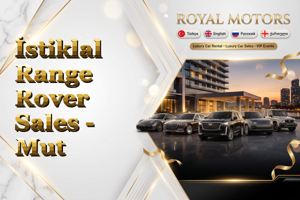 İstiklal Range Rover Sales - Mut
