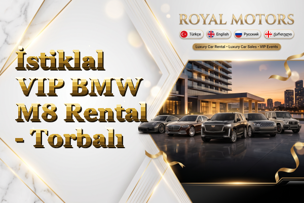 İstiklal VIP BMW M8 Rental - Torbalı