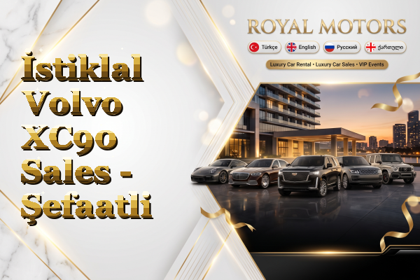 İstiklal Volvo XC90 Sales - Şefaatli