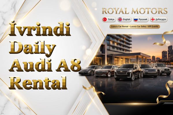 İvrindi Daily Audi A8 Rental