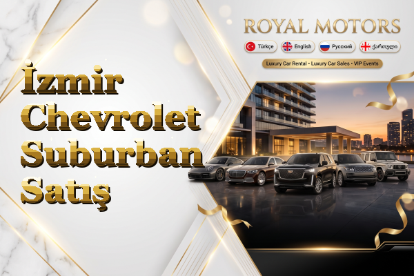İzmir Chevrolet Suburban Satış