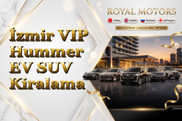 İzmir VIP Hummer EV SUV Kiralama