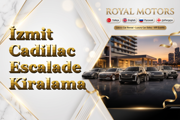 İzmit Cadillac Escalade Kiralama