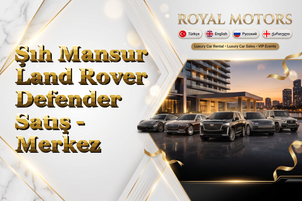 Şıh Mansur Land Rover Defender Satış - Merkez