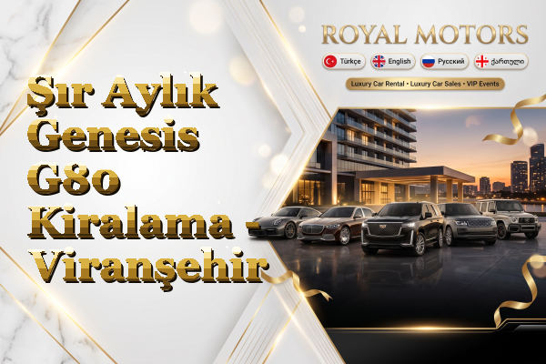 Şır Aylık Genesis G80 Kiralama - Viranşehir