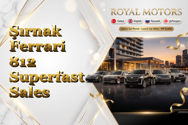 Şırnak Ferrari 812 Superfast Sales