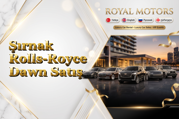 Şırnak Rolls-Royce Dawn Satış