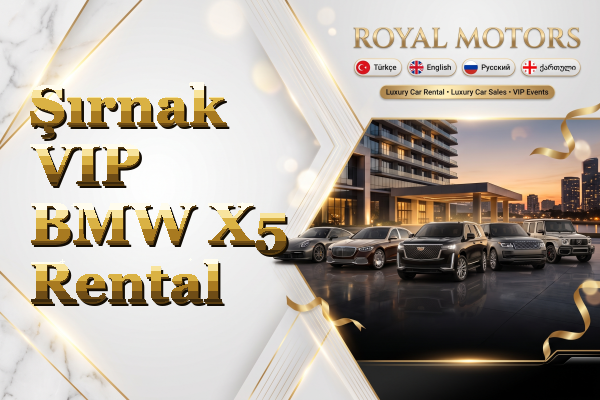 Şırnak VIP BMW X5 Rental