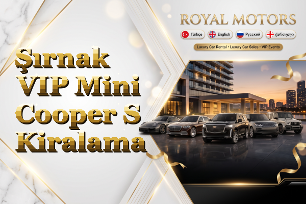 Şırnak VIP Mini Cooper S Kiralama