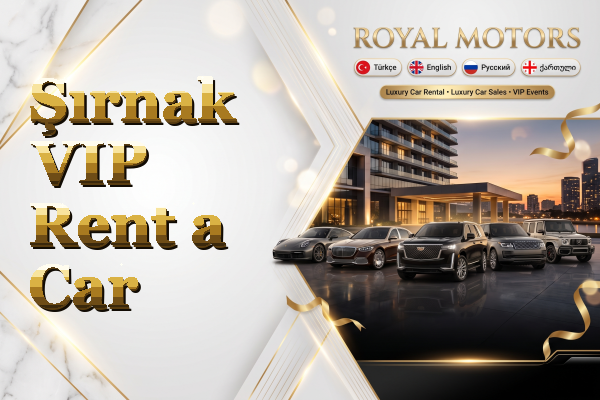 Şırnak VIP Rent a Car