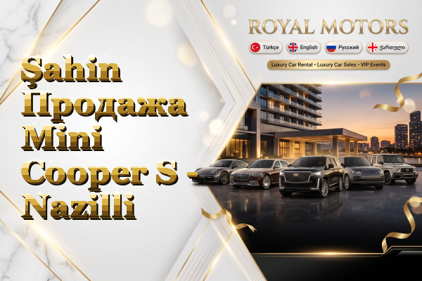 Şahin Продажа Mini Cooper S - Nazilli
