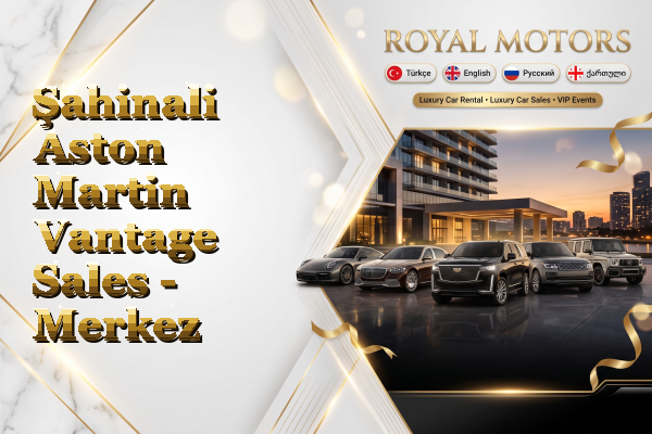 Şahinali Aston Martin Vantage Sales - Merkez