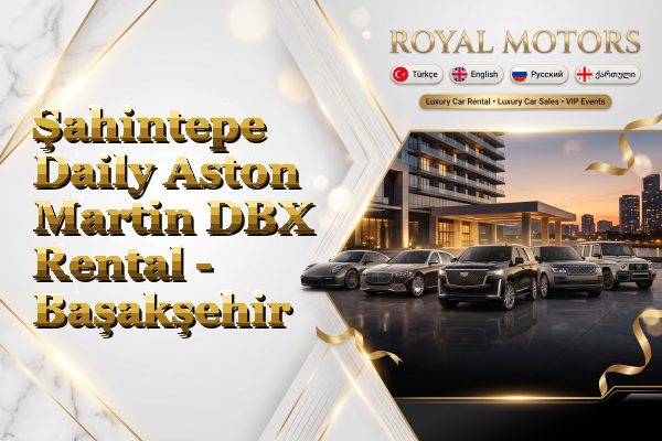 Şahintepe Daily Aston Martin DBX Rental - Başakşehir
