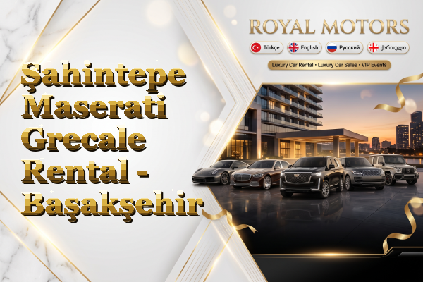 Şahintepe Maserati Grecale Rental - Başakşehir