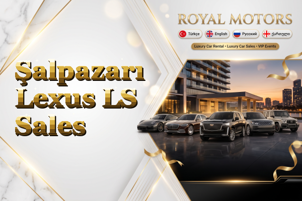 Şalpazarı Lexus LS Sales