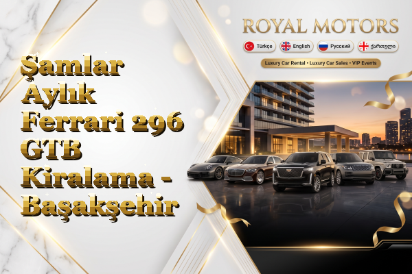 Şamlar Aylık Ferrari 296 GTB Kiralama - Başakşehir