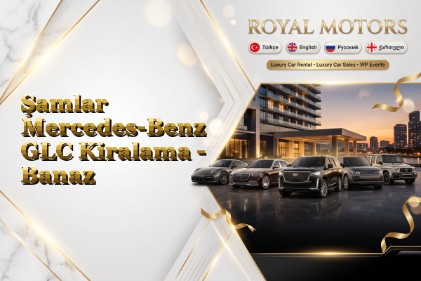 Şamlar Mercedes-Benz GLC Kiralama - Banaz