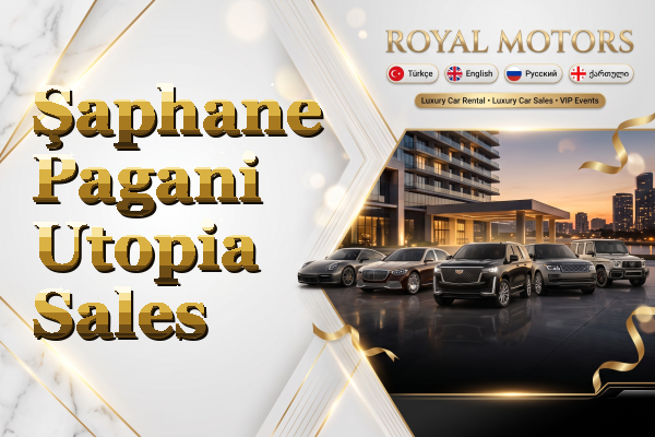 Şaphane Pagani Utopia Sales