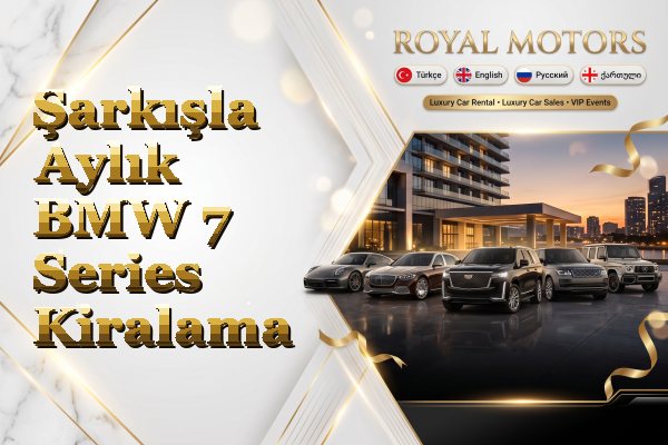 Şarkışla Aylık BMW 7 Series Kiralama