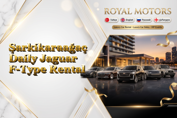 Şarkikaraağaç Daily Jaguar F-Type Rental