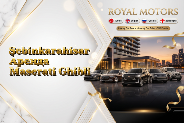 Şebinkarahisar Аренда Maserati Ghibli