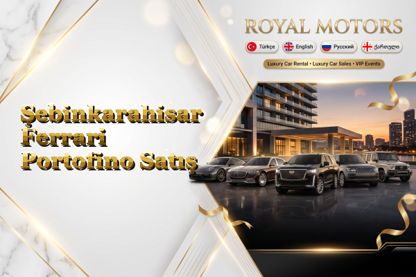 Şebinkarahisar Ferrari Portofino Satış