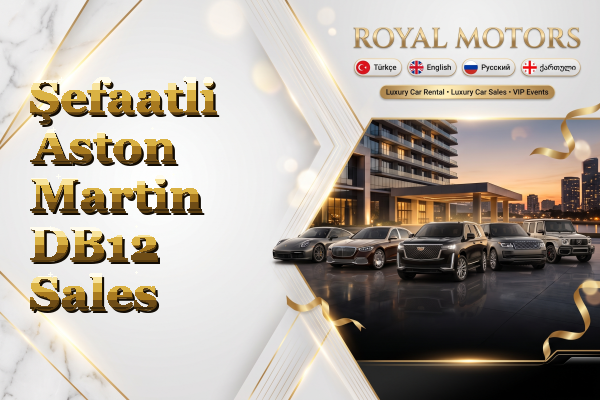 Şefaatli Aston Martin DB12 Sales