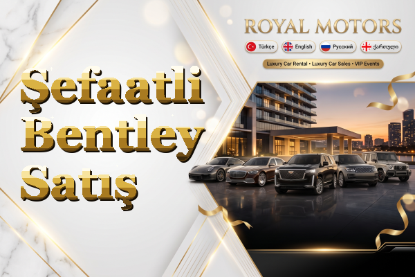 Şefaatli Bentley Satış