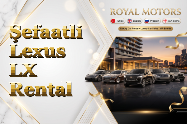 Şefaatli Lexus LX Rental