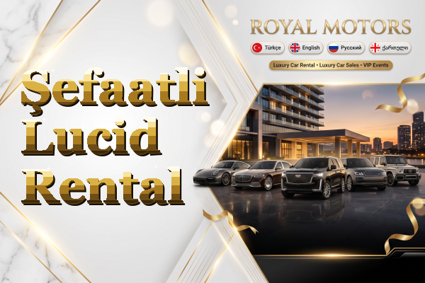 Şefaatli Lucid Rental