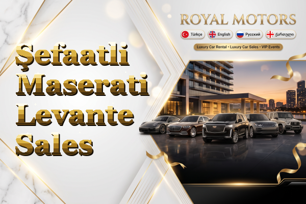 Şefaatli Maserati Levante Sales