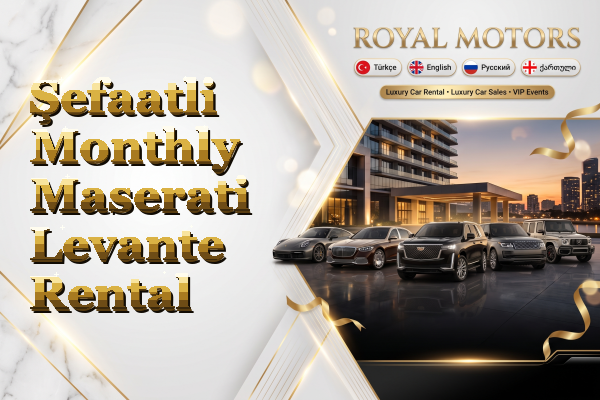 Şefaatli Monthly Maserati Levante Rental