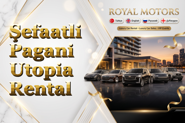 Şefaatli Pagani Utopia Rental