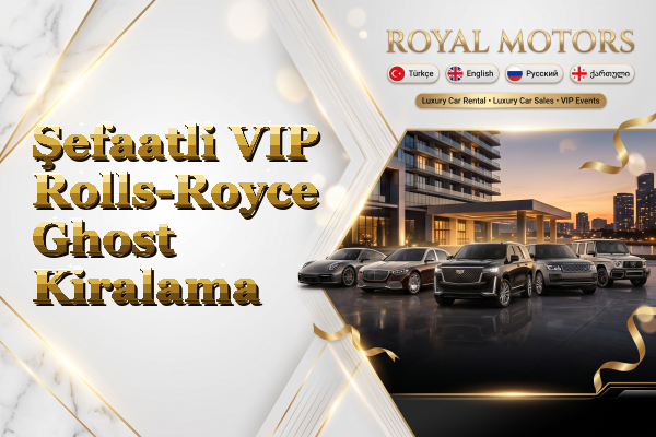 Şefaatli VIP Rolls-Royce Ghost Kiralama