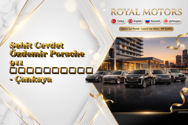 Şehit Cevdet Özdemir Porsche 911 გაქირავება - Çankaya
