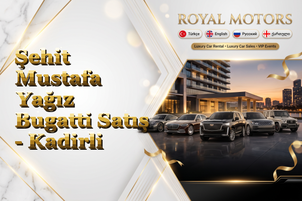 Şehit Mustafa Yağız Bugatti Satış - Kadirli