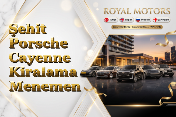 Şehit Porsche Cayenne Kiralama - Menemen
