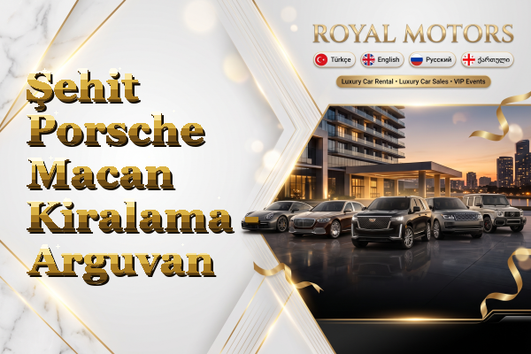Şehit Porsche Macan Kiralama - Arguvan