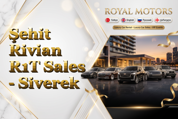 Şehit Rivian R1T Sales - Siverek