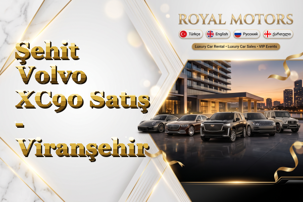 Şehit Volvo XC90 Satış - Viranşehir