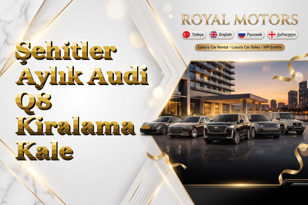 Şehitler Aylık Audi Q8 Kiralama - Kale