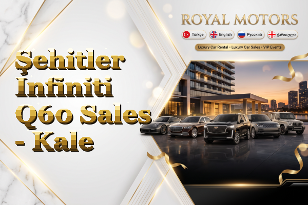 Şehitler Infiniti Q60 Sales - Kale