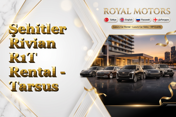 Şehitler Rivian R1T Rental - Tarsus